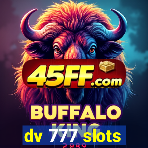 dv 777 slots